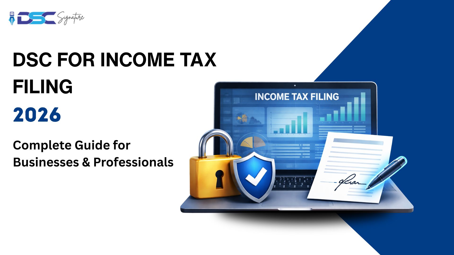 DSC for Income Tax Filing 2026 Complete Guide for Businesses and Professionals